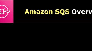 107-amazon_sqs_overview-AWS Certified CloudOps Engineer Associate SOA-C03 Cert Prep