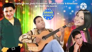 Copilul de Aur si Rudy Ploiesteanu & Bogdan Artistu & Kristiyana - Ai coborat